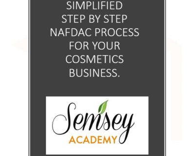 Simplified Step By Step NAFDAC Process For Cosmetics Business